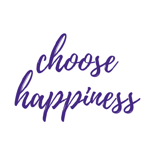 Choose Happiness by ryanmcintire1232