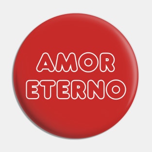 Amor Eterno Pin