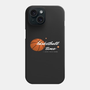 Basketball time. Phone Case