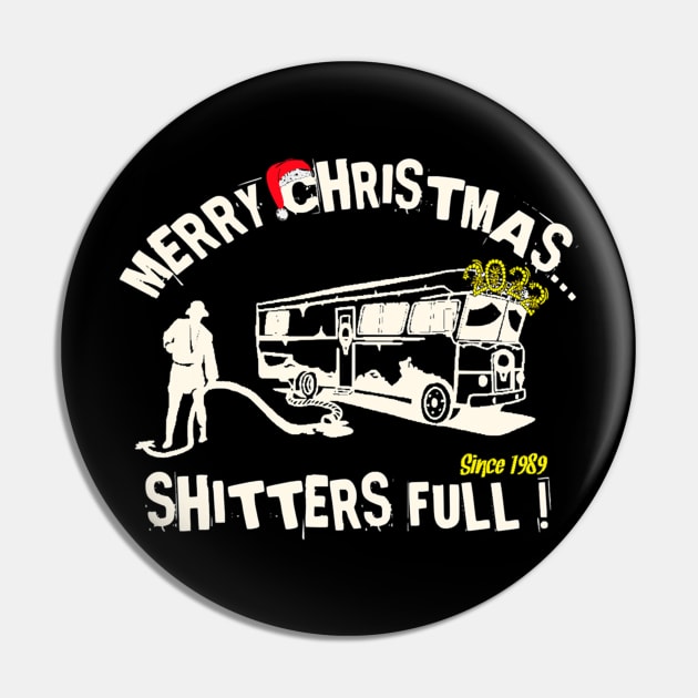 Funny Merry Christmas Shitters Full Pin by Kanalmaven