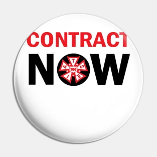 CONTRACT NOW Pin