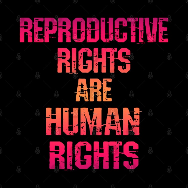 Women's reproductive rights are human rights. Stop the war on women, girls. Pro choice freedom. Keep your bans off our bodies. My body, right, uterus. Safe legal abortion. Feminism by IvyArtistic