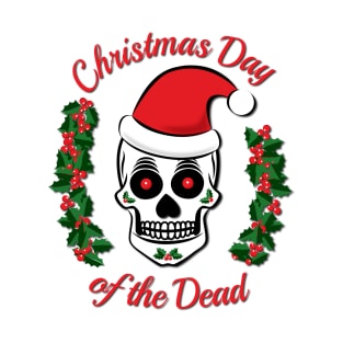 Christmas Day of the Dead T-Shirt