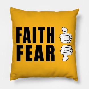 Faith Not Fear Pillow