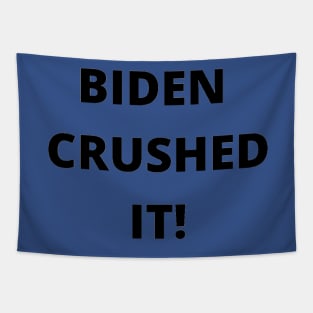 BIDEN CRUSHED IT! Tapestry