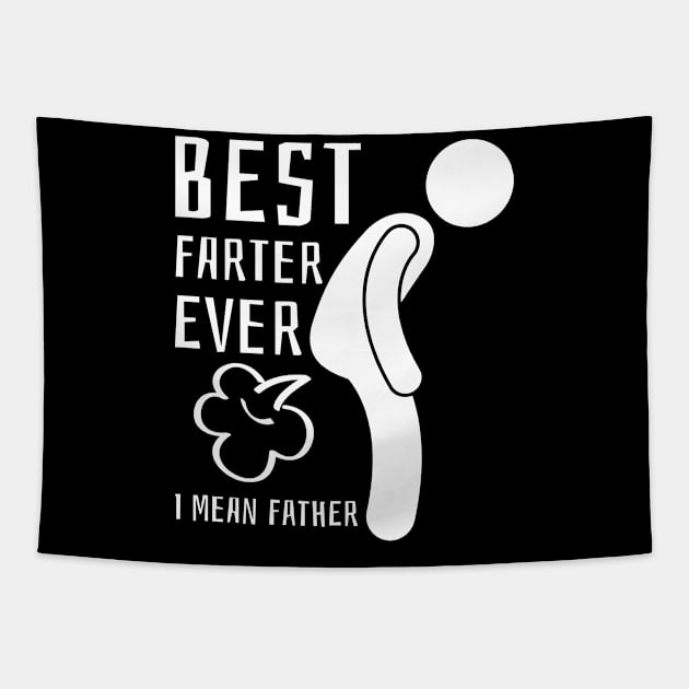 Best Farter Ever I Mean Father Tapestry by CF.LAB.DESIGN