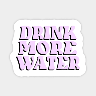 Drink More Water (Purple) Magnet