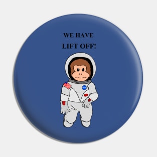 SpAcE MonKEy wE hAvE LiFt oFF Pin