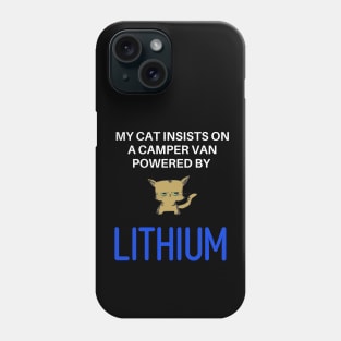 My Cat Insists on a Camper Van Powered by Lithium Phone Case