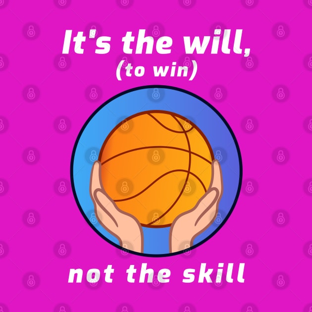 It's the Will, Not Skills by Godynagrit