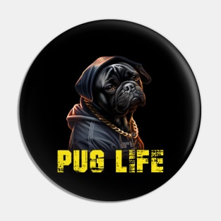 Pug Life Pin