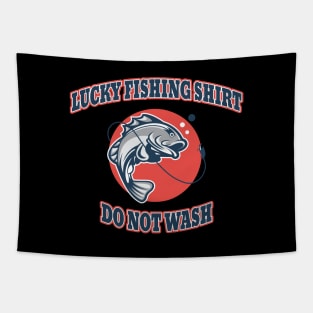 'Lucky Fishing Shirt Do Not Wash' Cool Fishing Gift Tapestry