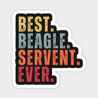 Best Beagle Servent Ever Magnet