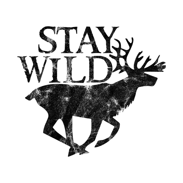 Stay Wild - Stay Wild - T-Shirt