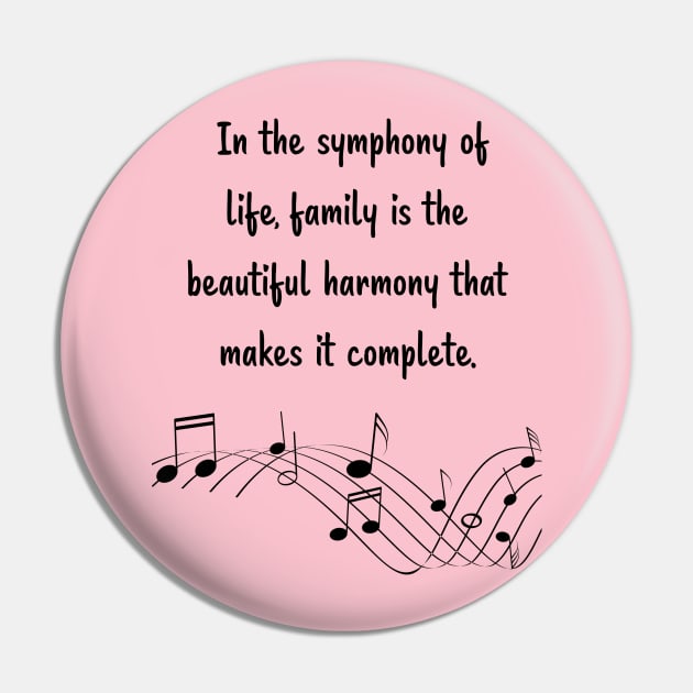 Family is like Music Set 5 -  In the symphony of life, harmony that makes it complete. Pin by Carrie Ann's Collection