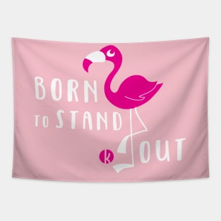 Born To Stand Out Tapestry