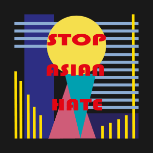 stop asian hate T-Shirt