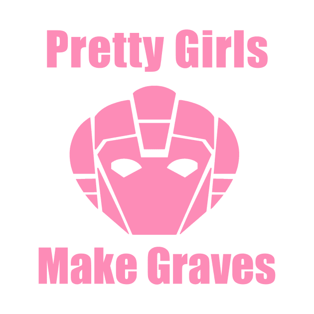 Arcee - Pretty Girls Make Graves (Pink & Pink) by itsnotcurious