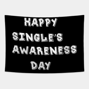 happy singles awareness day t-shirt 2020 Tapestry