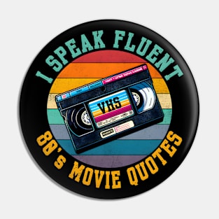 Fluent in 80s Movie Quotes Retro VHS Cassette Design. Pin