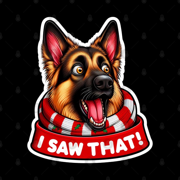 I Saw That meme German Shepherd Dog Happy Holidays Merry Christmas by Plushism