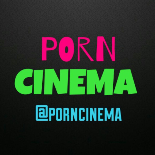 Телеграм канал "PORN СINEMA"