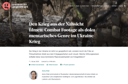 Screenshot des Texts „Den Krieg aus der Nahsicht filmen: Combat footage als dokumentarisches Genre im Ukrainekrieg“