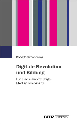 Screenshot des Buchcovers von „Digitale Revolution und Bildung: Für eine zukunftsfähige Medienkompetenz“ von Roberto Simanowski.