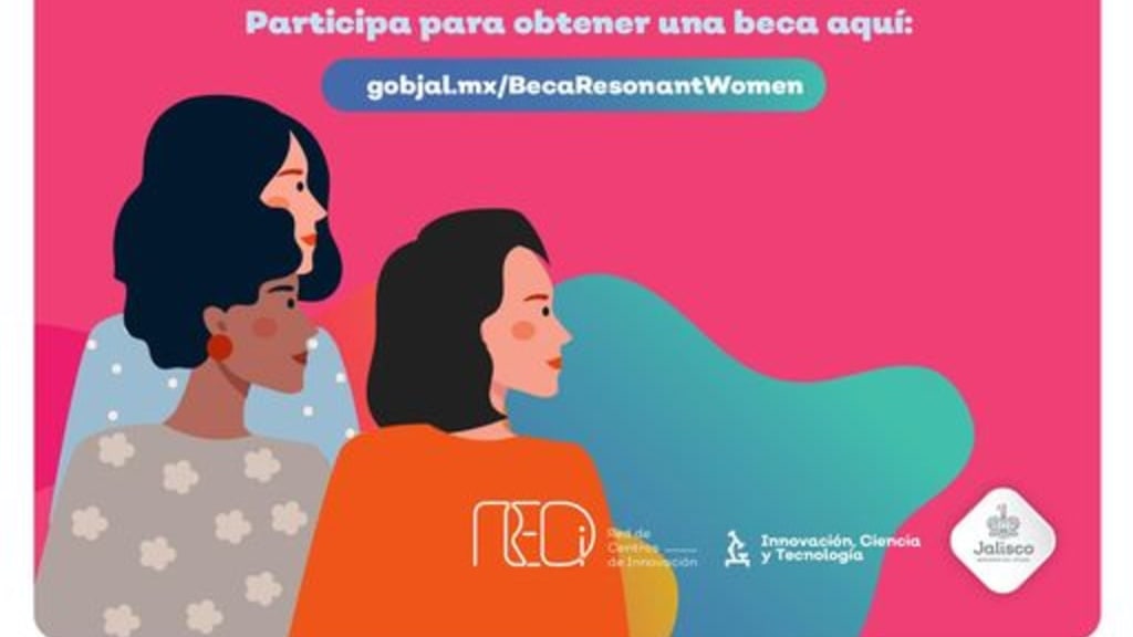 Obtén una beca en el programa presencial "Resonant Women" , La Secr. de Innovación, Ciencia y Tecnología de Jalisco te apoyan