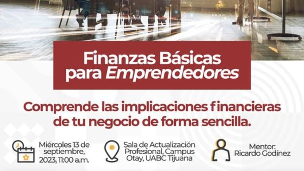 Secretaría de Economía e Innovación de Tijuana te invitan a la conferencia gratuita Finanzas básicas para Emprendedores