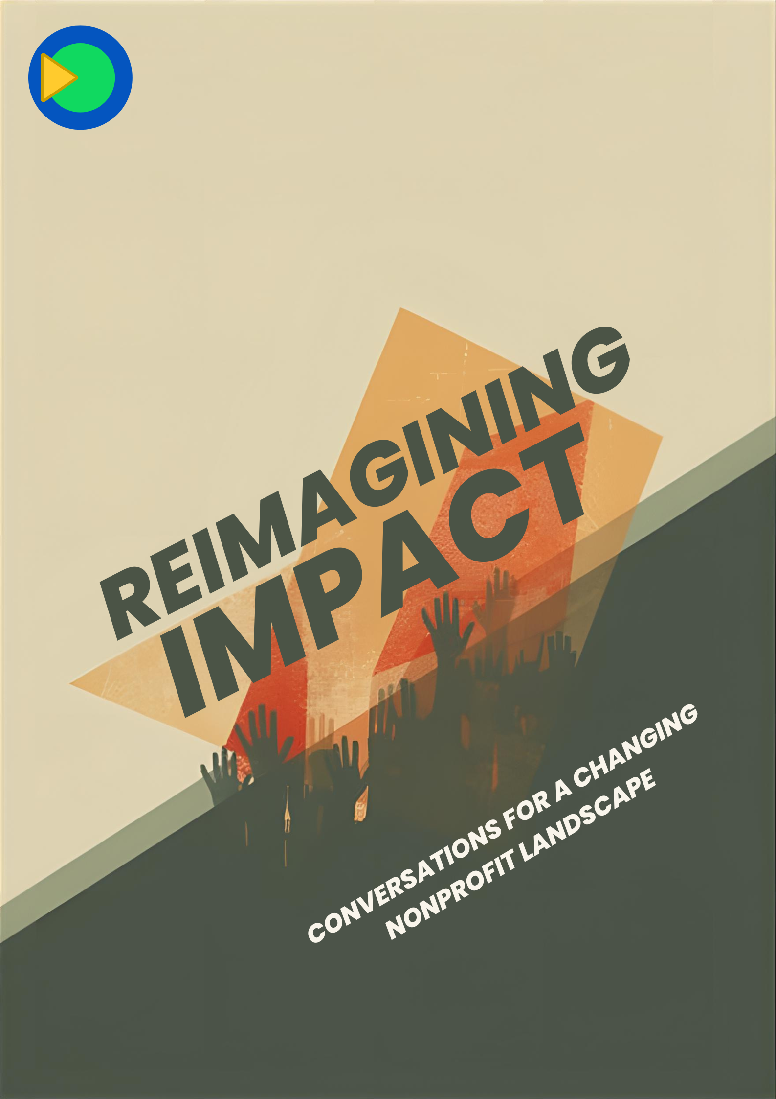 Reimagining Impact: Conversations for a Changing Nonprofit Landscape