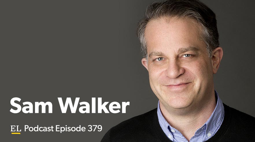 #379: Sam Walker—The Key to Lasting Success | EntreLeadership