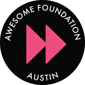 Awesome Foundation Austin