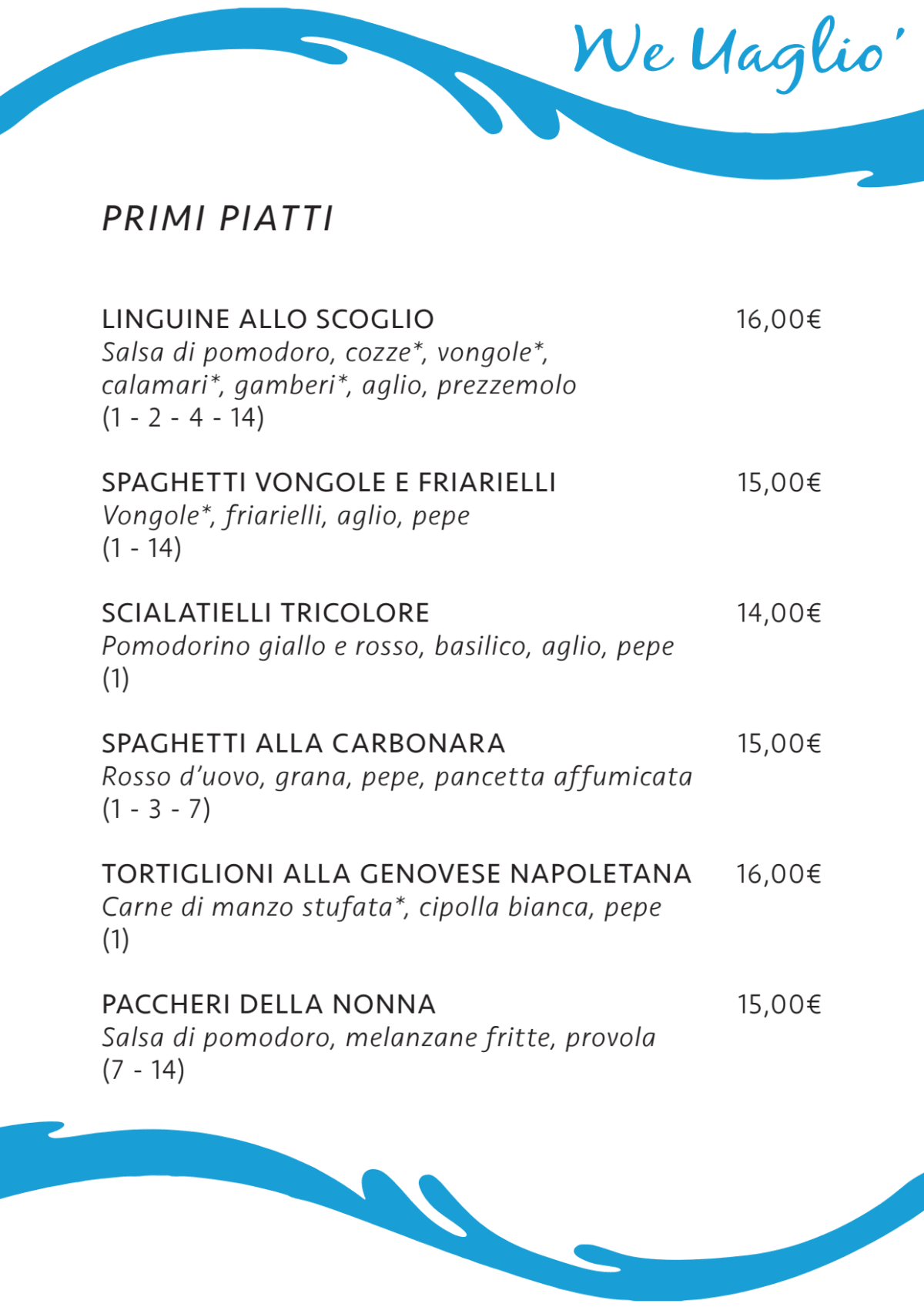 We Uagliò - Primaticcio menu