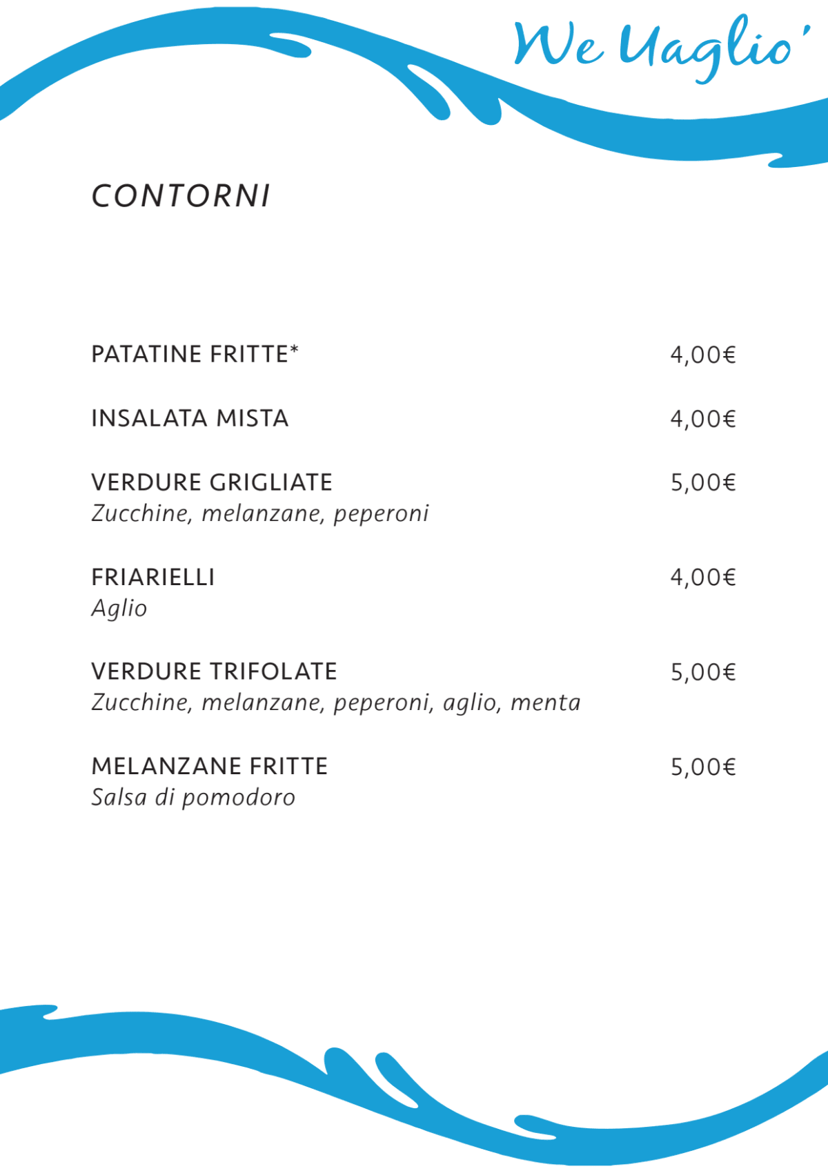 We Uagliò - Primaticcio menu