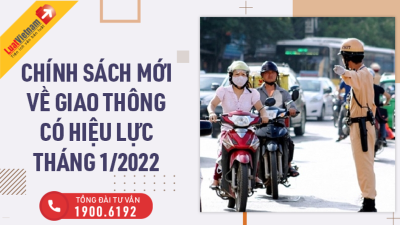 Chính sách mới về giao thông có hiệu lực tháng 01/2022