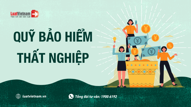 Hiểu đúng về Quỹ bảo hiểm thất nghiệp: Mức đóng và mục đích chi