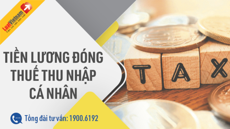 Tiền lương đóng thuế thu nhập cá nhân: 5 thắc mắc thường gặp