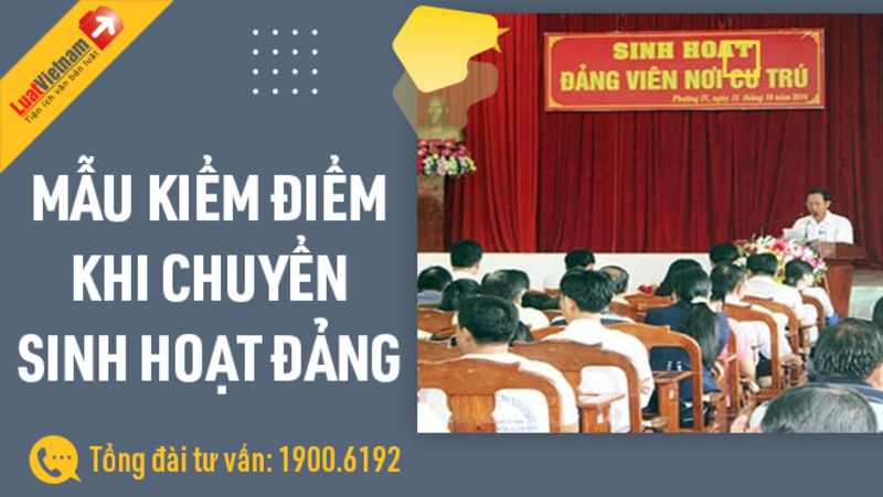 Mẫu Bản kiểm điểm Đảng viên chuyển sinh hoạt Đảng