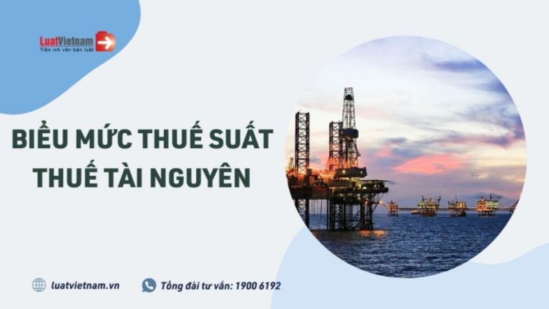 Thuế suất thuế tài nguyên hiện nay là bao nhiêu?