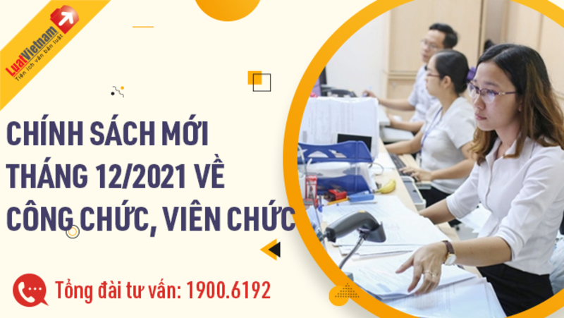 Chính sách mới về công chức, viên chức có hiệu lực tháng 12