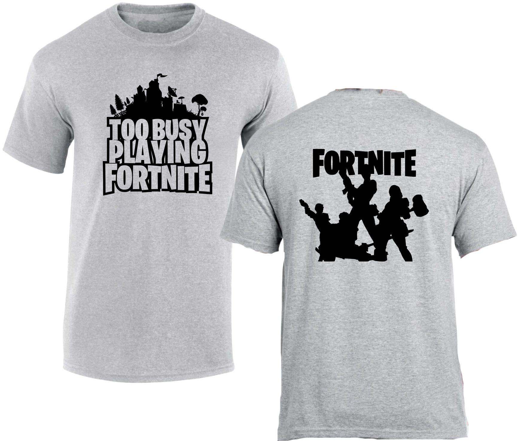 Too Busy Playing Fortnite T-shirts