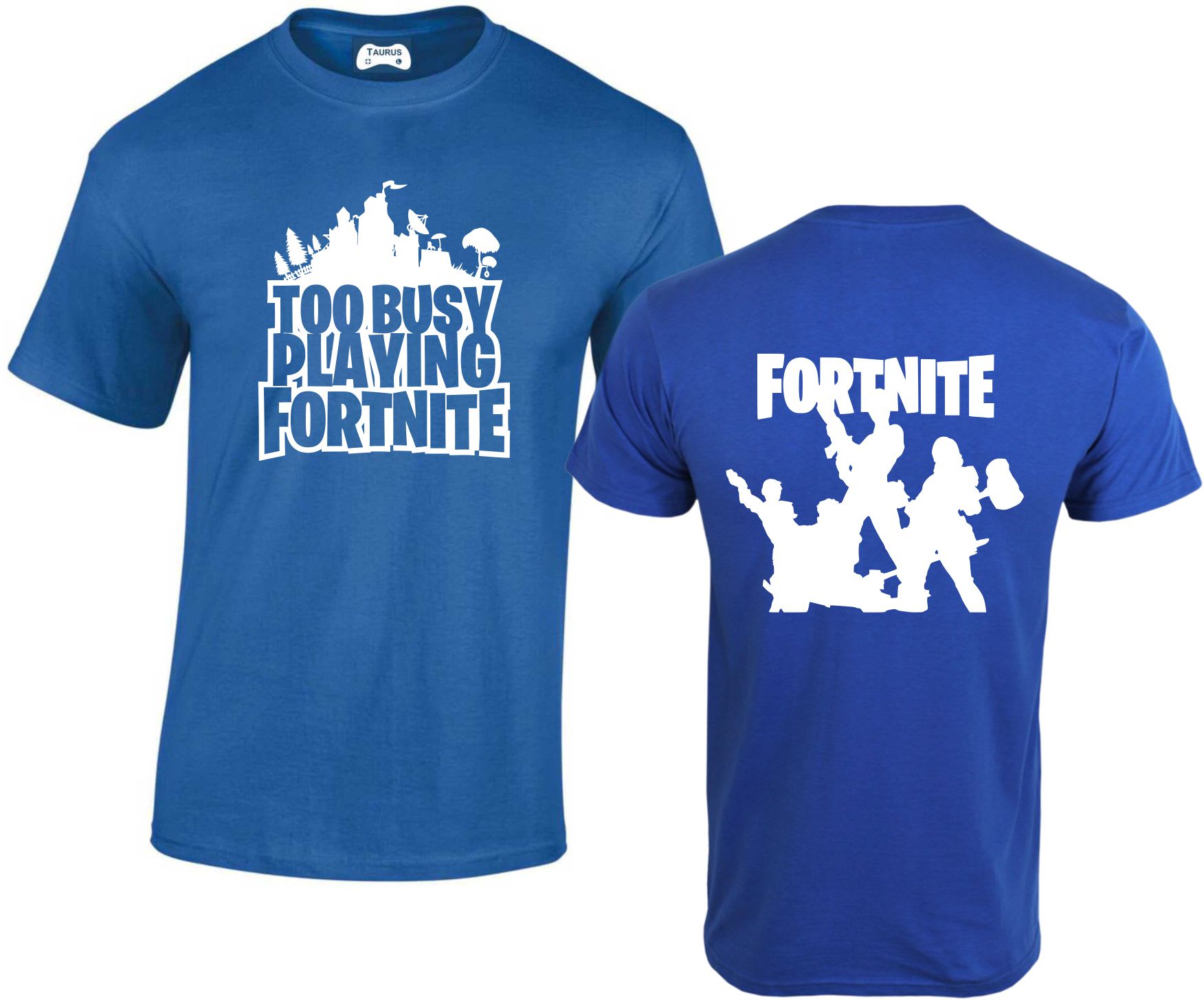 Too Busy Playing Fortnite T-shirts - Taurus Gaming T-shirts