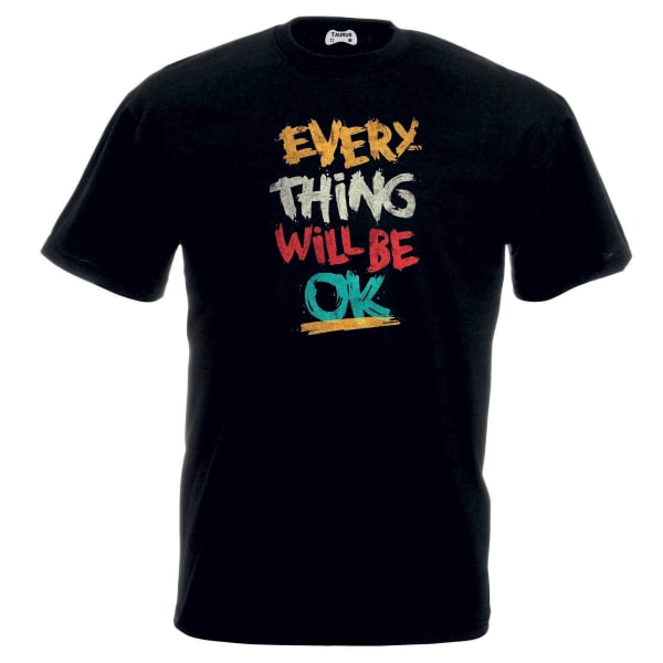 Eveything thing will be ok T-shirt