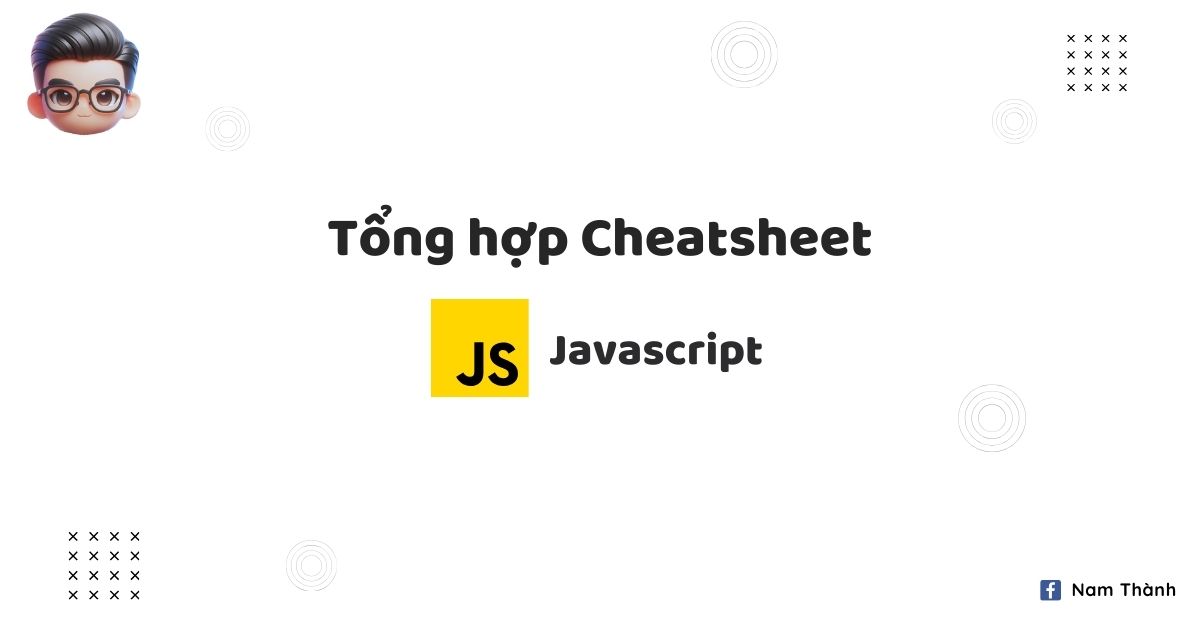 Javascript - Cheatsheet | thanhnamnguyen.dev