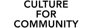 Culture for Community