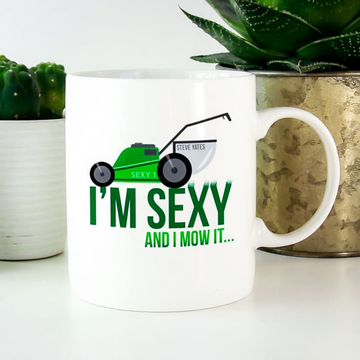 Personalised I'm Sexy And I Mow It Mug product image