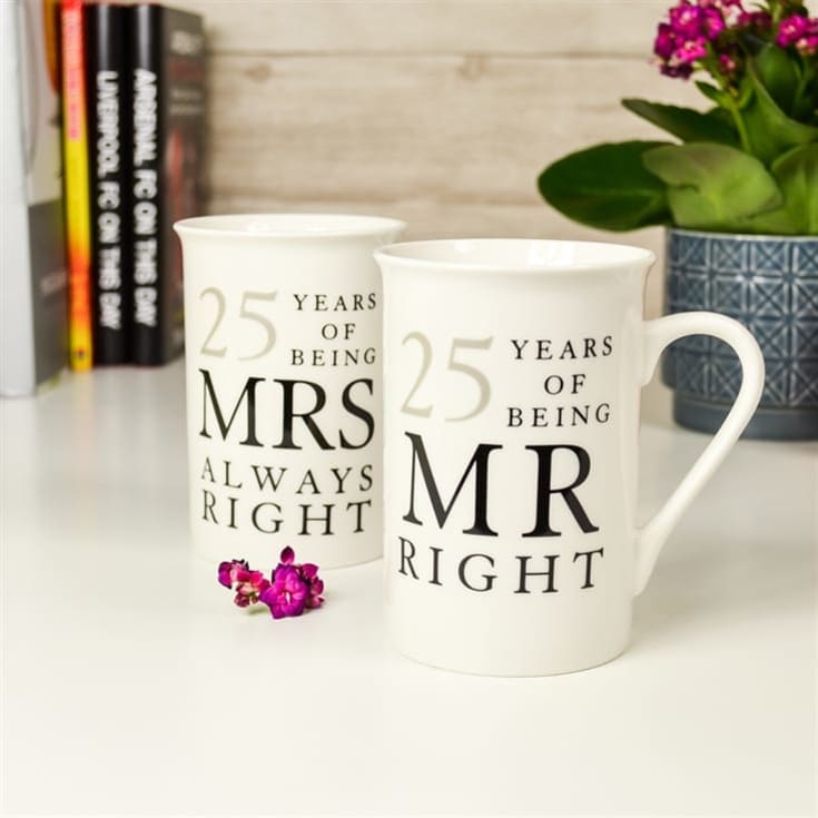 25 Years of Being Mr Right and Mrs Always Right Mugs 20th Anniversary Gifts – China