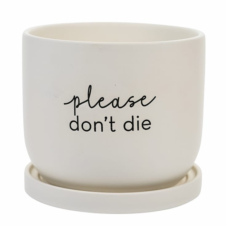 The Gift Experience "Please Don't Die" Ceramic Plant Pot
