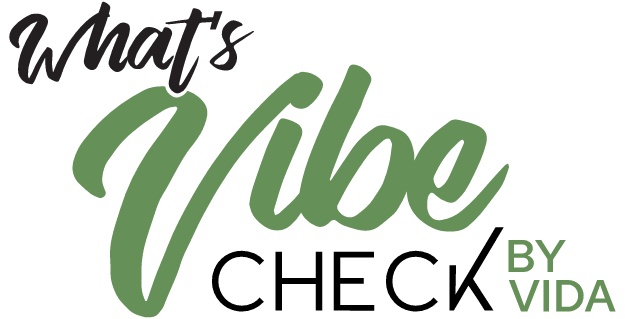 Graphic that says What's Vibe Check by Vida?